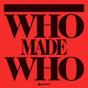 Image for 'WhoMadeWho'