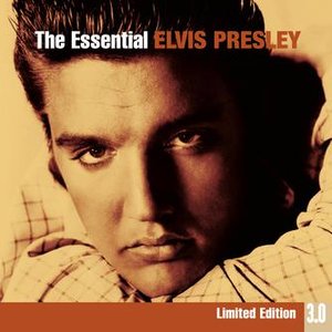 Image for 'The Essential Elvis Presley 3.0'