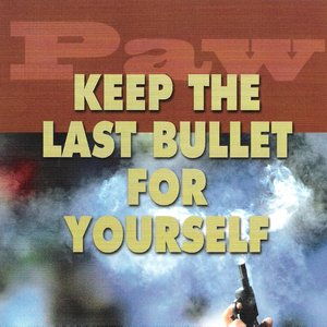 Image for 'Keep the Last Bullet for Yourself'