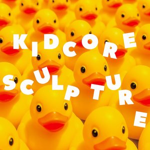 Bild für 'KIDCORE SCULPTURE'