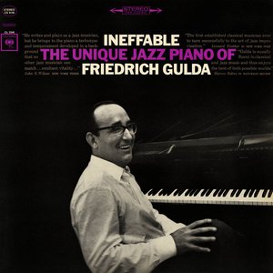 Image for 'Ineffable: The Unique Jazz Piano Of Friedrich Gulda'