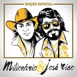 Image for 'Milionário e José Rico "Edição Especial"'