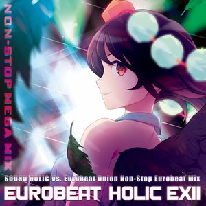 “EUROBEAT HOLIC EXII - NON-STOP MEGA MIX -”的封面