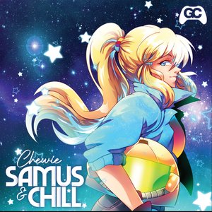 “Samus & Chill”的封面