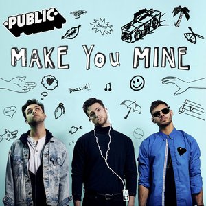 'Make You Mine - Single'の画像