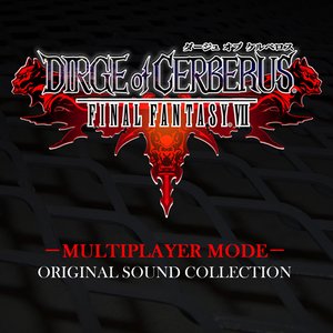 Zdjęcia dla 'DIRGE of CERBERUS -FINAL FANTASY VII- MULTIPLAYER MODE Original Sound Collections'