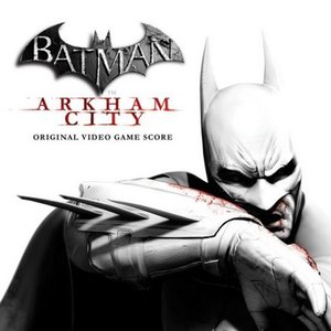 Bild för 'Batman: Arkham City - Original Video Game Score'