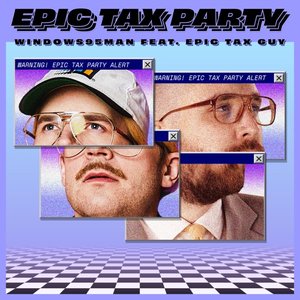 Image for 'Epic Tax Party'