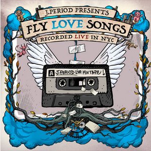 Immagine per 'J.PERIOD Presents FLY LOVE SONGS [Recorded Live]'