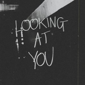 Image for 'Looking at You'