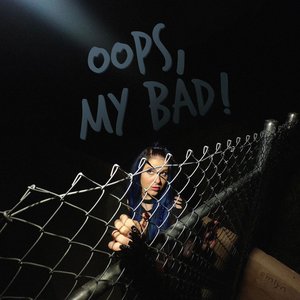Image for 'oops, my bad!'
