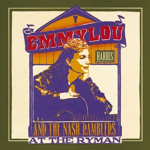 Image for 'Emmylou Harris and the Nash Ramblers At The Ryman'