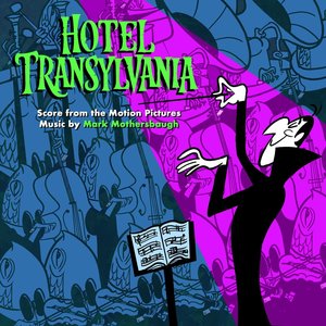 Image for 'Hotel Transylvania: Score from the Motion Pictures'