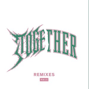 Image for 'Together (Remixes)'