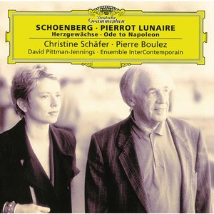 Immagine per 'Schoenberg: Pierrot Lunaire; Herzgewächse; Ode to Napoleon'