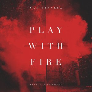 “Play With Fire (feat. Yacht Money)”的封面