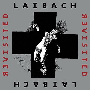 Image for 'Laibach Revisited'