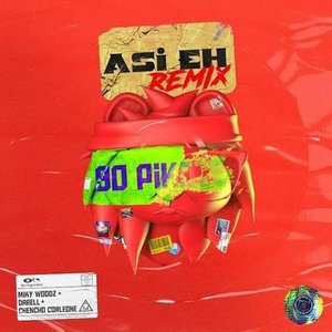 Image for 'Asi Eh (Remix)'