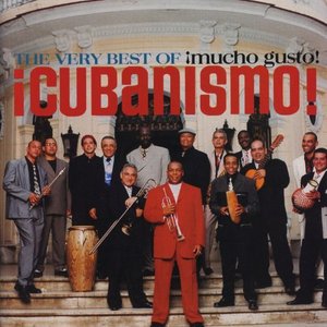 Image pour 'The Very Best Of ¡Cubanismo! ¡Mucho Gusto!'