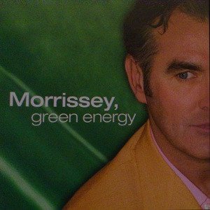 Image for 'Morrissey, Green Energy'