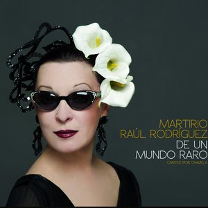 Image for 'De Un Mundo Raro (Cantes Por Chavela)'