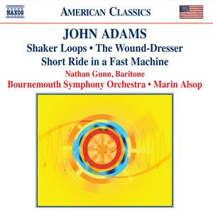 “ADAMS: Shaker Loops / Wound Dresser / Short Ride in a Fast Machine”的封面