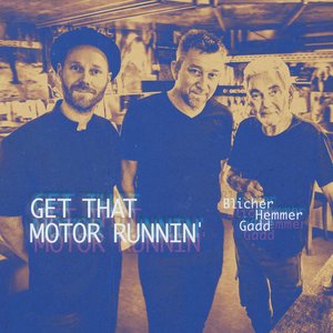 'Get That Motor Runnin''の画像