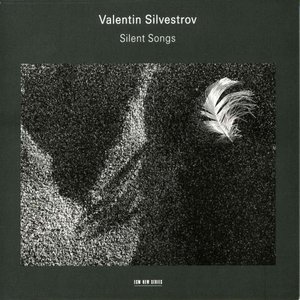 'Silvestrov: Silent Songs'の画像