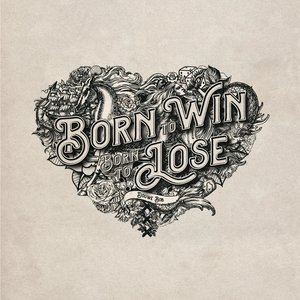 Image for 'Born To Win, Born To Lose'
