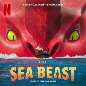 Image for 'The Sea Beast (Soundtrack from the Netflix Film)'