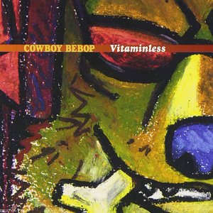 “Cowboy Bebop Vitaminless”的封面