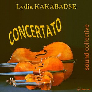 Image for 'Lydia Kakabadse: Concertato'