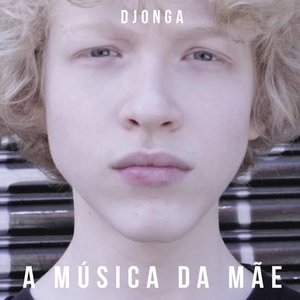 Image for 'A Música da Mãe'