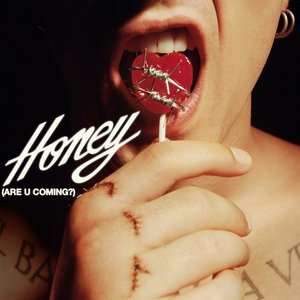 “HONEY (ARE U COMING?)”的封面