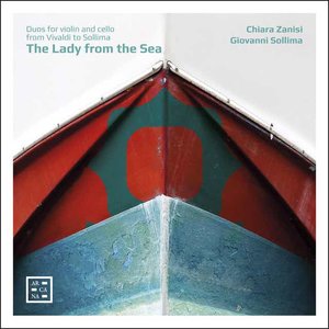 Image for 'The Lady from the Sea. Duos for Violin and Cello from Vivaldi to Sollima'