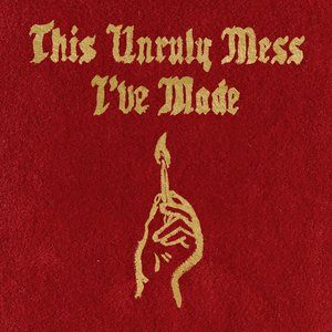 “This Unruly Mess I've Made”的封面