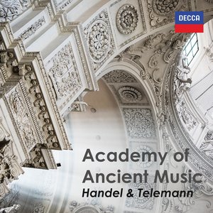 Image for 'Academy of Ancient Music: Handel & Telemann'