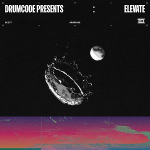 Image for 'Drumcode Presents: Elevate'