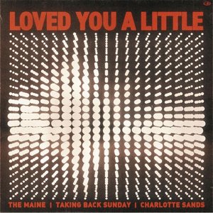 'Loved You A Little (with Taking Back Sunday and Charlotte Sands)'の画像