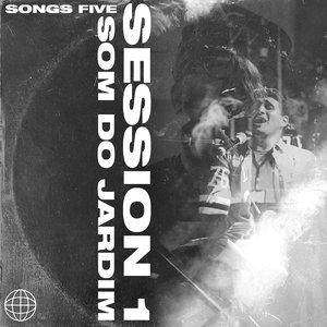 “Songs Five Session 1 - Som do Jardim (Ao Vivo)”的封面