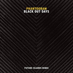 Zdjęcia dla 'Black Out Days (Future Islands Remix)'