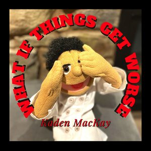 'What If Things Get Worse' için resim