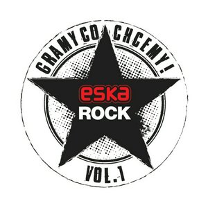 Image for 'Eska Rock Gramy Co Chcemy'
