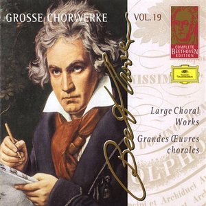 Image pour 'Complete Beethoven Edition Vol. 19 - Large Choral Works'