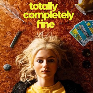 Image for 'Totally Completely Fine (Original Score from the TV Series)'