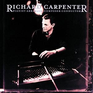 'Richard Carpenter: Pianist, Arranger, Composer, Conductor'の画像
