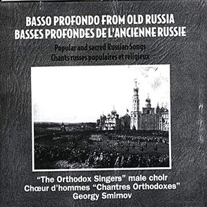 Image for 'Basso Profondo from Old Russia. Popular and Sacred Russian Songs'