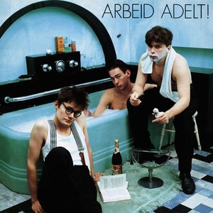 Image for 'Arbeid Adelt!'