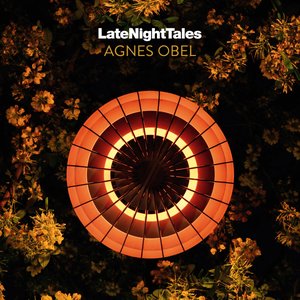 Image for 'LateNightTales: Agnes Obel'