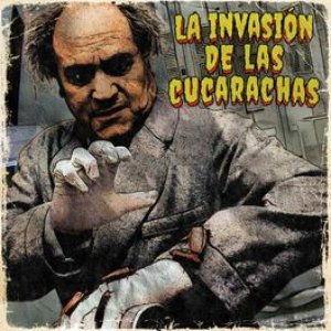 'La Invasión De Las Cucarachas'の画像